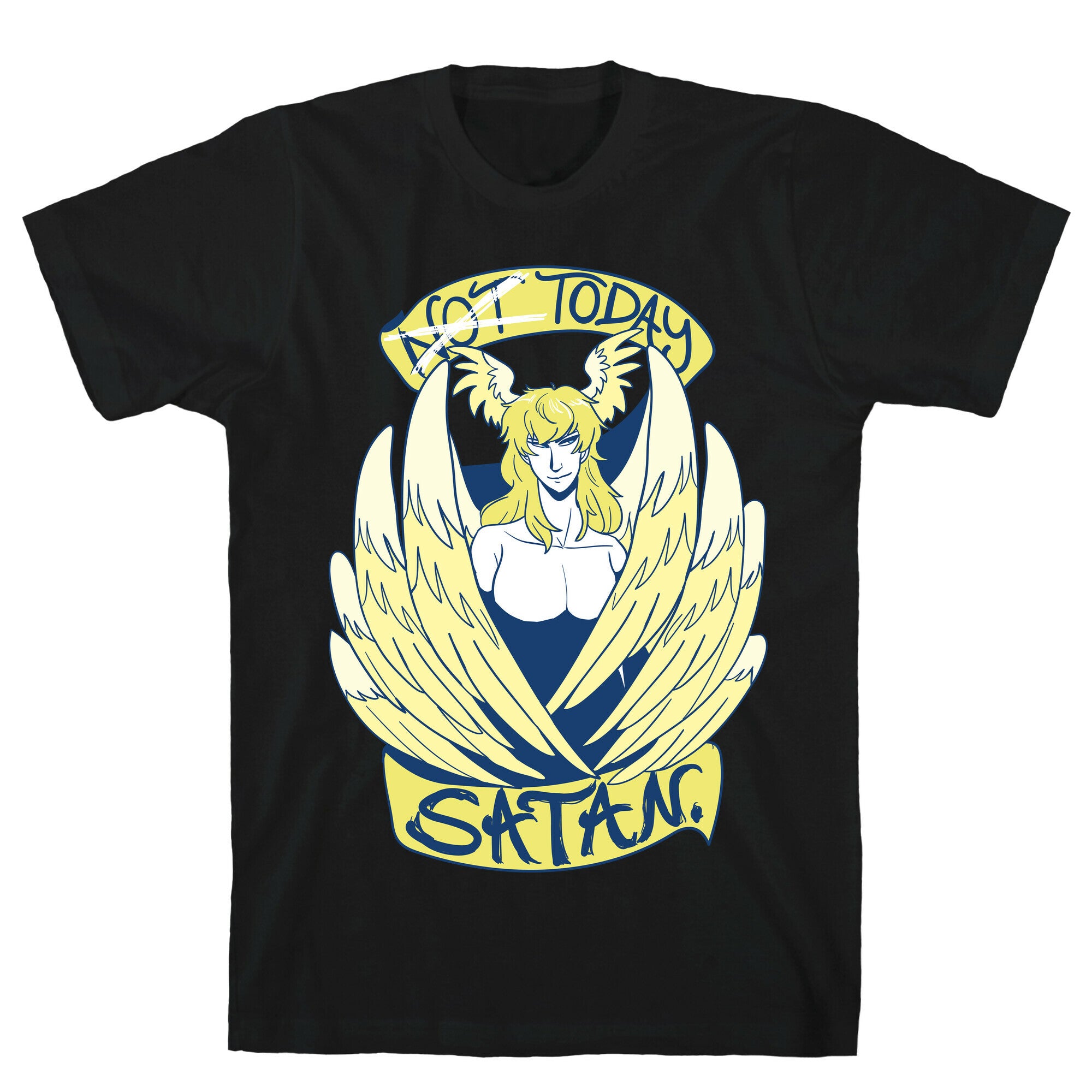 Not Today, Satan T-Shirt